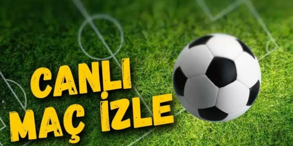 Canlı maçları bedava izle